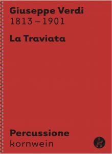 Giuseppe Verdi Schlagwerk Schlagzeug Percussion La Traviata
