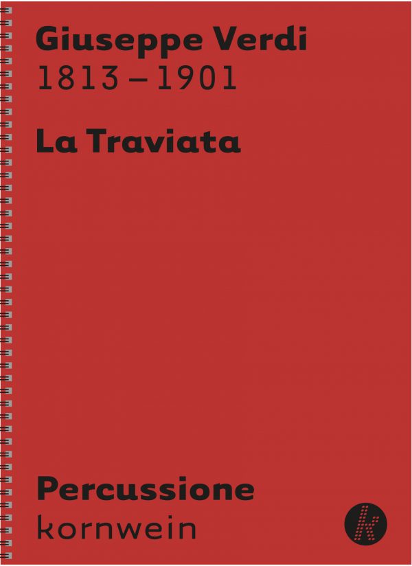 Giuseppe Verdi Schlagwerk Schlagzeug Percussion La Traviata