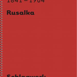 A. Dvorák  Rusalka - Schlagwerk
